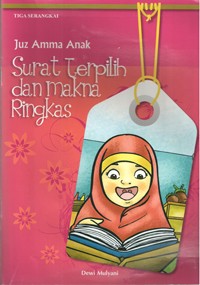 Image of Juz Amma Anak Surat Terpilih dan Makna Ringkas