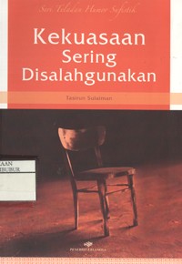 Image of Kekuasaan Sering Disalahgunakan