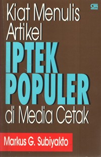 Image of Kiat Menulis Artikel IPTEK Populer di Media Cetak