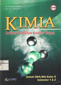 Image of Kimia (Berbasis Pendidikan Karakter Bangsa) untuk SMA/MA Kelas X Semester 1&2