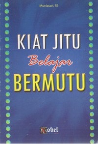 Image of Kiat Jitu Belajar Bermutu