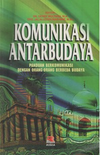 Image of Komunikasi Antarbudaya (Panduan berkomunikasi dengan orang-orang berbeda budaya)