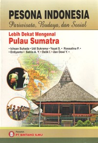 Image of Pesona Indonesia Pariwisata, Budaya, dan Sosial Lebih Dekat Mengenal Pulau Sumatra