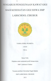 Image of Pengaruh Penggunaan Kawat Gigi Bagi Kesehatan Gigi siswa SMP Labschool Cibubur