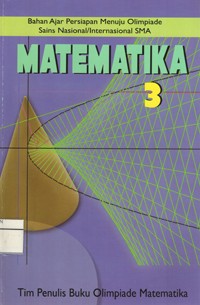Image of Matematika (Bahan Ajar Persiapan Mewnuju Olimpiade Sains Nasional/Internasional SMA)