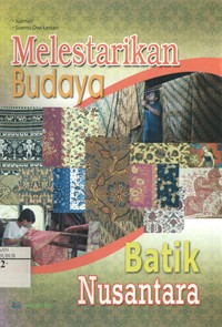 Image of Melestarikan Budaya Batik Nusantara