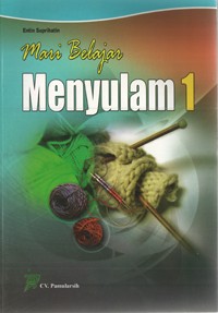 Image of Mari Belajar Menyulam