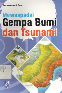 Image of Mewaspadai Gempa Bumi dan Tsunami