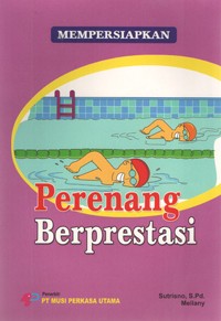 Image of Mempersiapkan Perenang Berprestasi