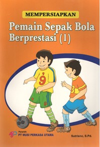 Image of Mempersiapkan Pemain Sepak Bola Berprestasi (1)