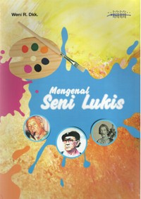 Image of Mengenal Seni Lukis