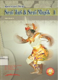 Image of Apresiasi Seni (Seni Tari dan Seni Musik) untuk SMA Kelas X