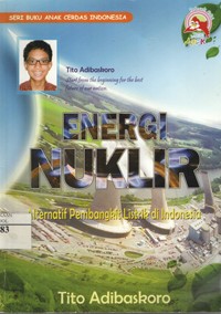 Image of Energi Nuklir (Alternatif Prembangkit Listrik di Indonesia)