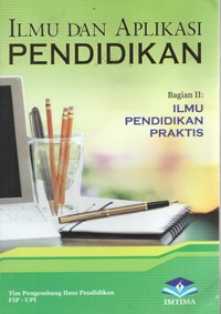 Image of Ilmu dan Aplikasi Pendidikan (Ilmu Pendidikan Praktis)