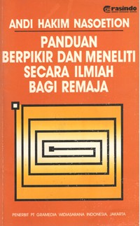 Image of Panduan Berpikir dan Meneliti Secara Ilmiah Bagi Remaja