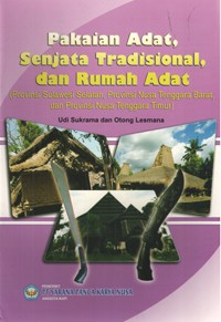 Image of Pakaian Adat, Senjata Tradisional, Dan Rumah adat (Provinsi Sulawesi Selatan, Provinsi Nusa Tenggara barat, dan Provinsi Nusa Tenggara Timur)