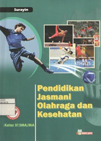 Image of Pendidikan Jasmani Olahraga dan Kesehatan untuk SMA/MA Kelas XI