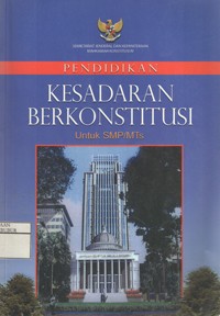 Image of Pendidikan Kesadaran Berkonstitusi Untuk SMP/MTs