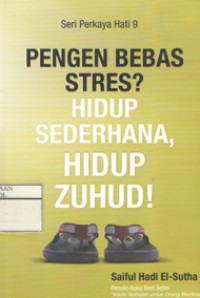Image of Pengen Bebas Stres? Hidup Sederhana, Hidup Zuhud!