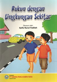 Image of Rukun dengan Lingkungan Sekitar
