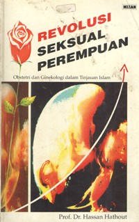 Image of Revolusi Seksual Perempuan (Obsterti dan Ginekologi dalam Tinjauan Islam)
