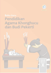 Image of Buku Guru Pendidikan Agama Khonghucu dan Budi Pekerti SMA/SMK Kelas X