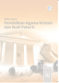 Image of Buku Guru Pendidikan Gama Kristen dan Budi Pekerti SMA/SMK Kelas XI