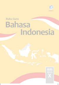 Image of Buku Guru Bahasa Indonesia SMA/MA/SMK/MAK Kelas X
