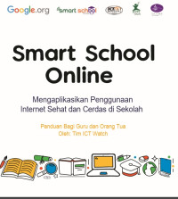 Image of Smart School Online : Mengaplikasikan Penggunaan Internet Sehat dan Cerdas di Indonesia