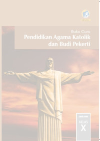 Image of Buku Guru Pendidikan Agama Katolik dan Budi Pekerti SMA/SMK Kelas X
