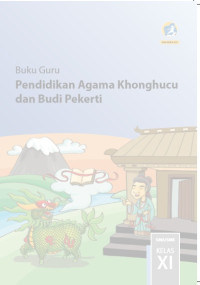 Image of Buku Guru Pendidikan Agama Khonghucu dan Budi Pekerti SMA/SMK Kelas XI