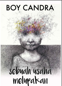 Image of Sebuah Usaha Melupakan