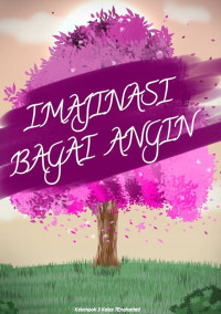 Image of Kumpulan Cerita Fantasi : Imajinasi Bagai Angin