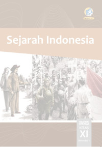 Image of Sejarah Indonesia SMA/MA/SMK/MAK Kelas XI Semester 1