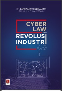 Cyber Law dan Revolusi Industri 4.0