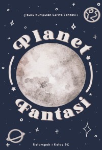 Kumpulan Cerita Fantasi : Planet Fantasi