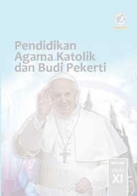 Pendidikan Agama Katolik dan Budi Pekerti SMA/SMKKelas XI